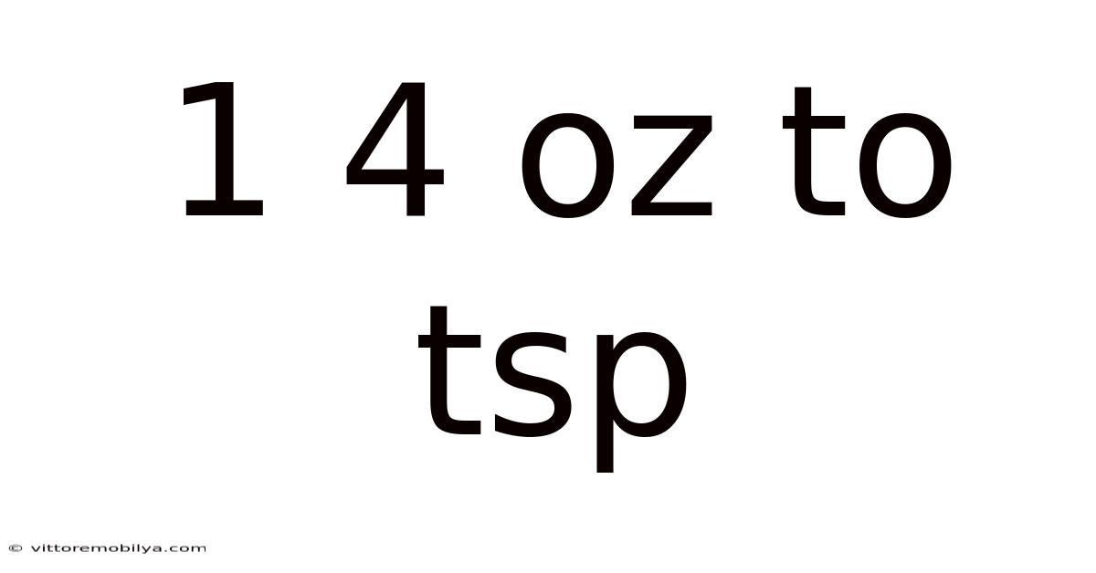 1 4 Oz To Tsp
