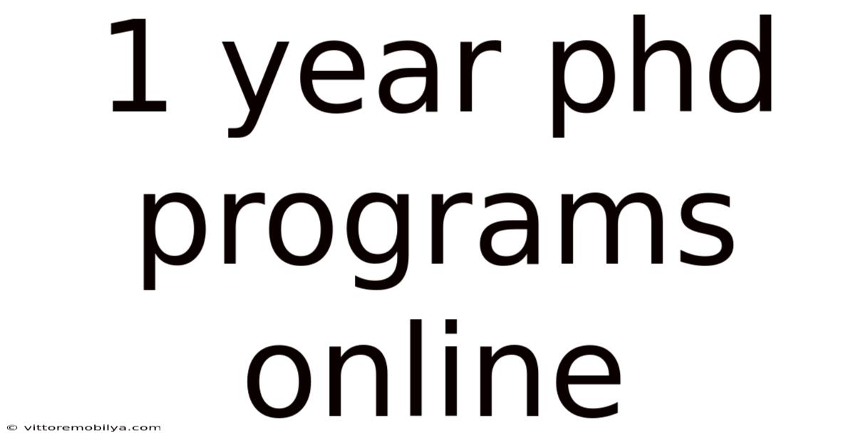 1 Year Phd Programs Online