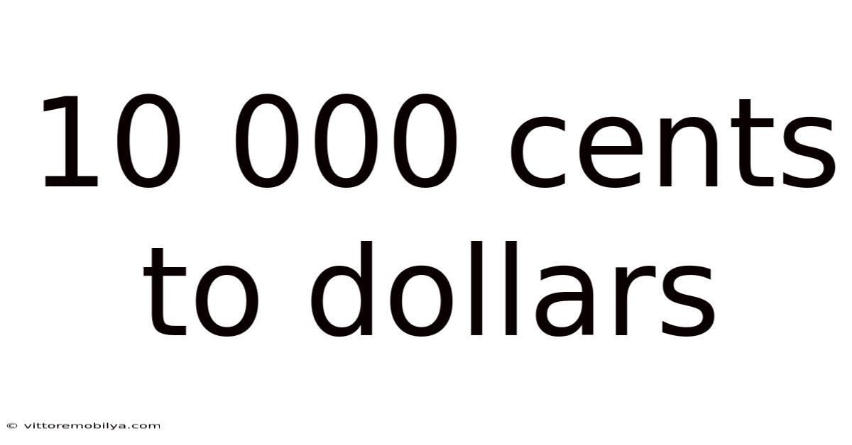 10 000 Cents To Dollars