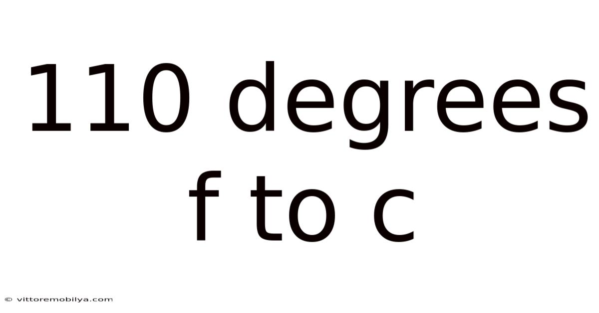 110 Degrees F To C