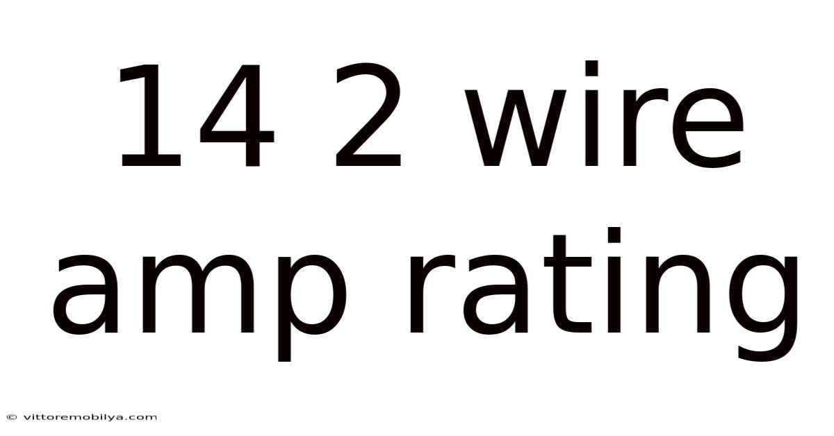 14 2 Wire Amp Rating
