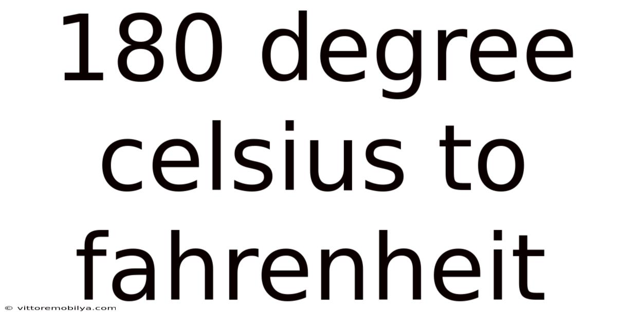 180 Degree Celsius To Fahrenheit