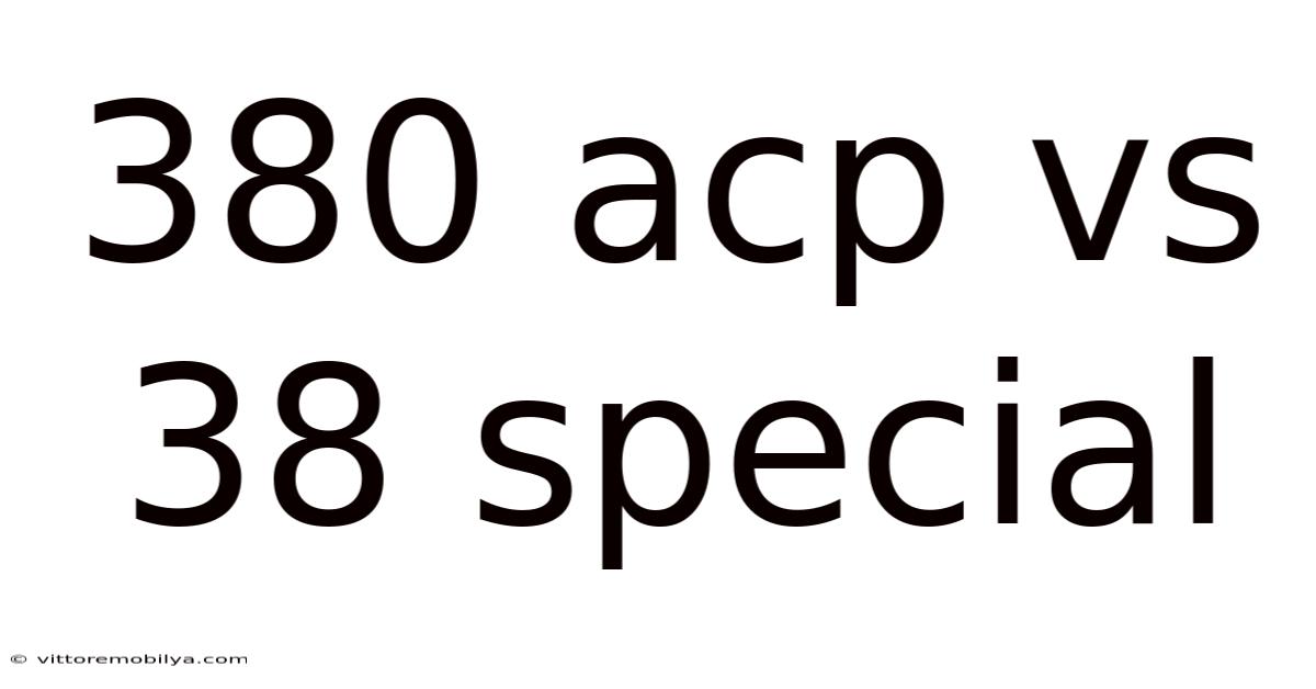 380 Acp Vs 38 Special