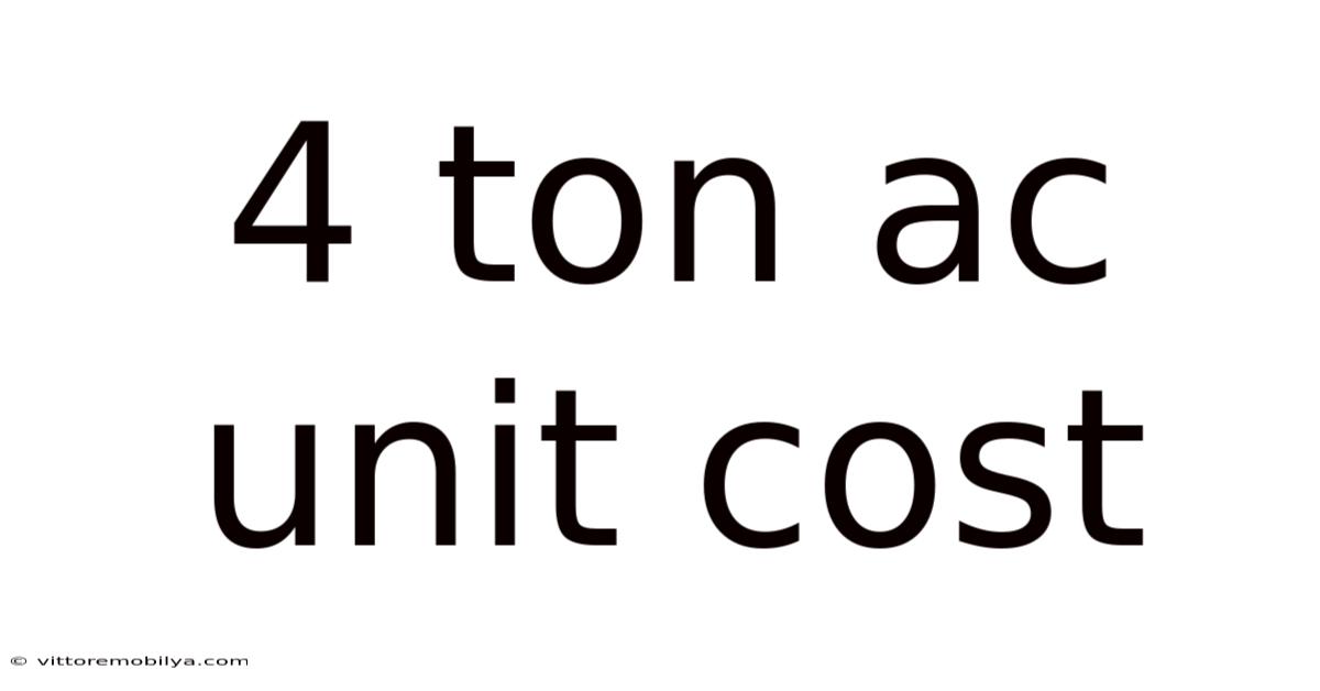 4 Ton Ac Unit Cost