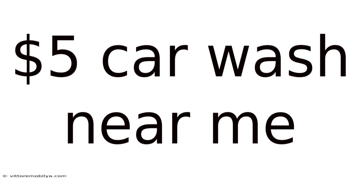 $5 Car Wash Near Me