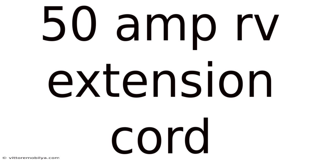 50 Amp Rv Extension Cord