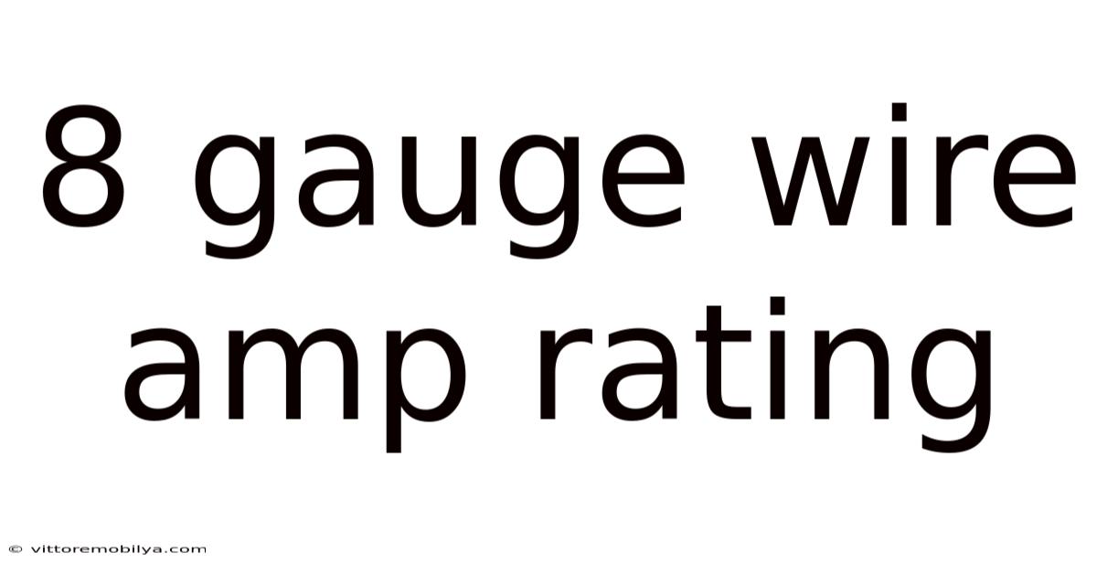 8 Gauge Wire Amp Rating