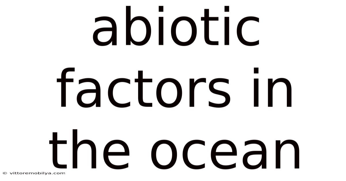 Abiotic Factors In The Ocean