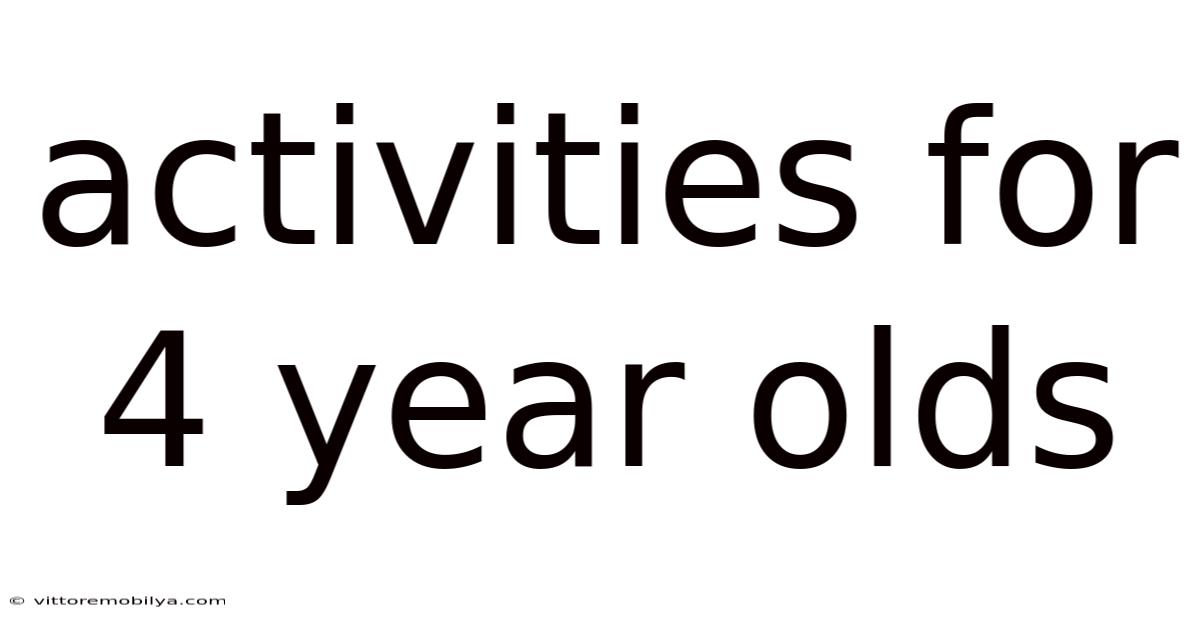Activities For 4 Year Olds