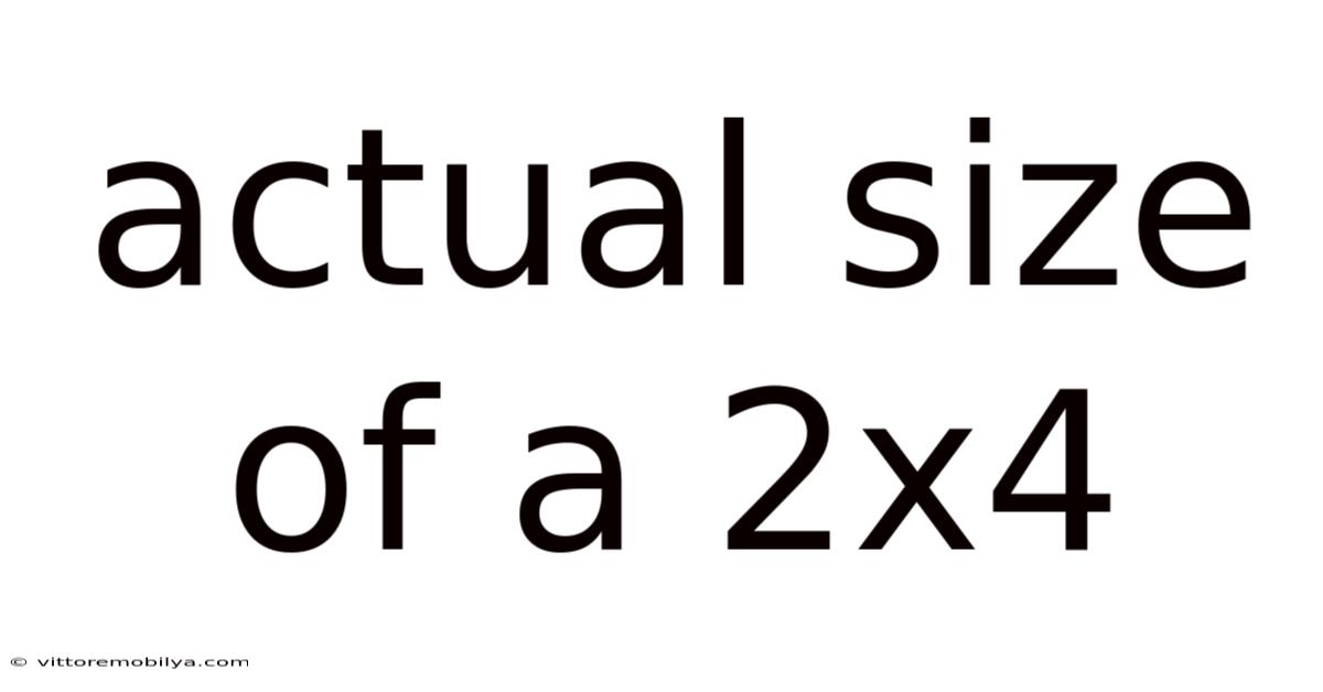 Actual Size Of A 2x4