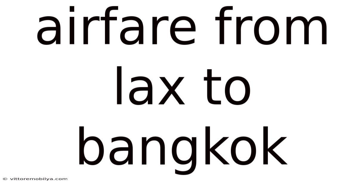 Airfare From Lax To Bangkok