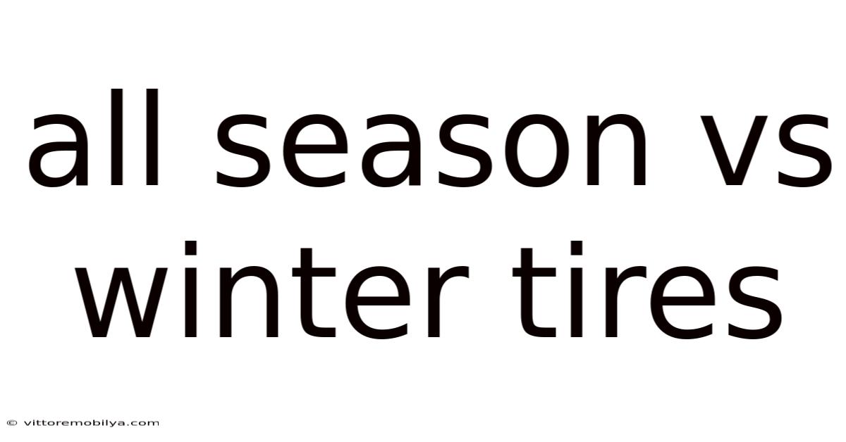All Season Vs Winter Tires
