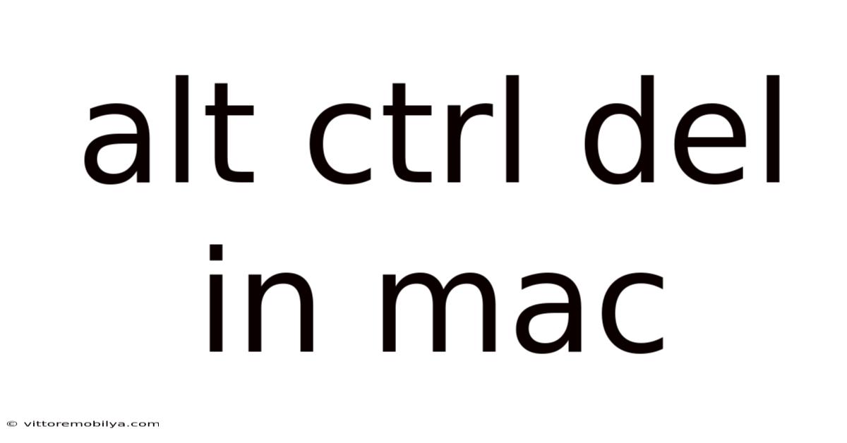 Alt Ctrl Del In Mac