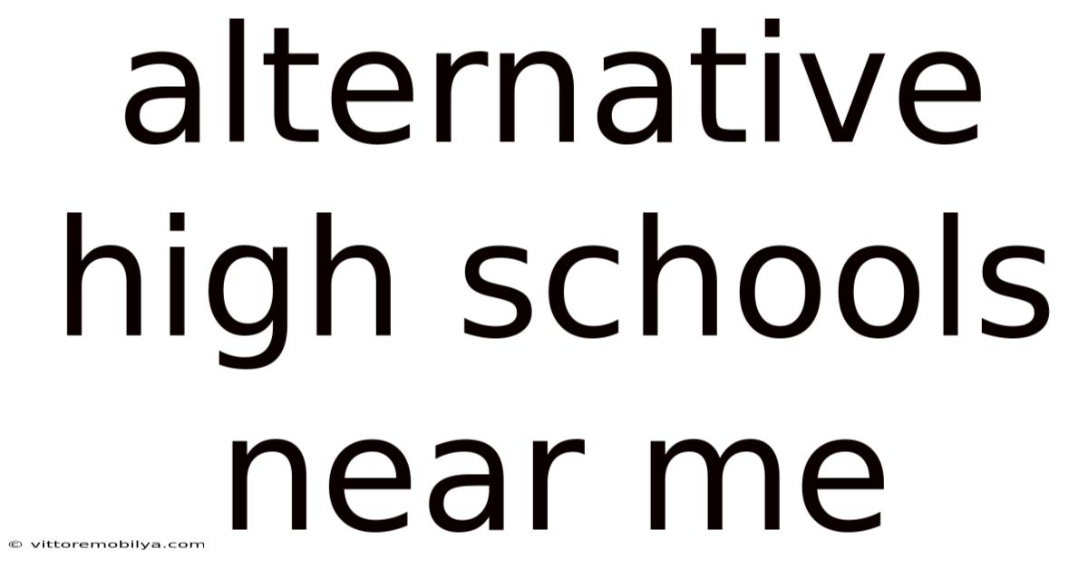 Alternative High Schools Near Me