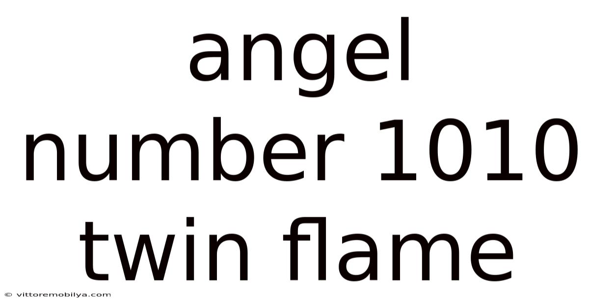 Angel Number 1010 Twin Flame