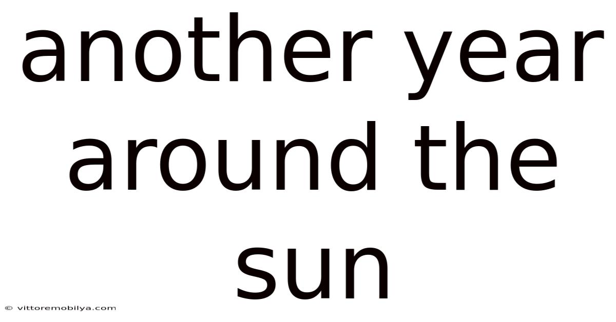 Another Year Around The Sun