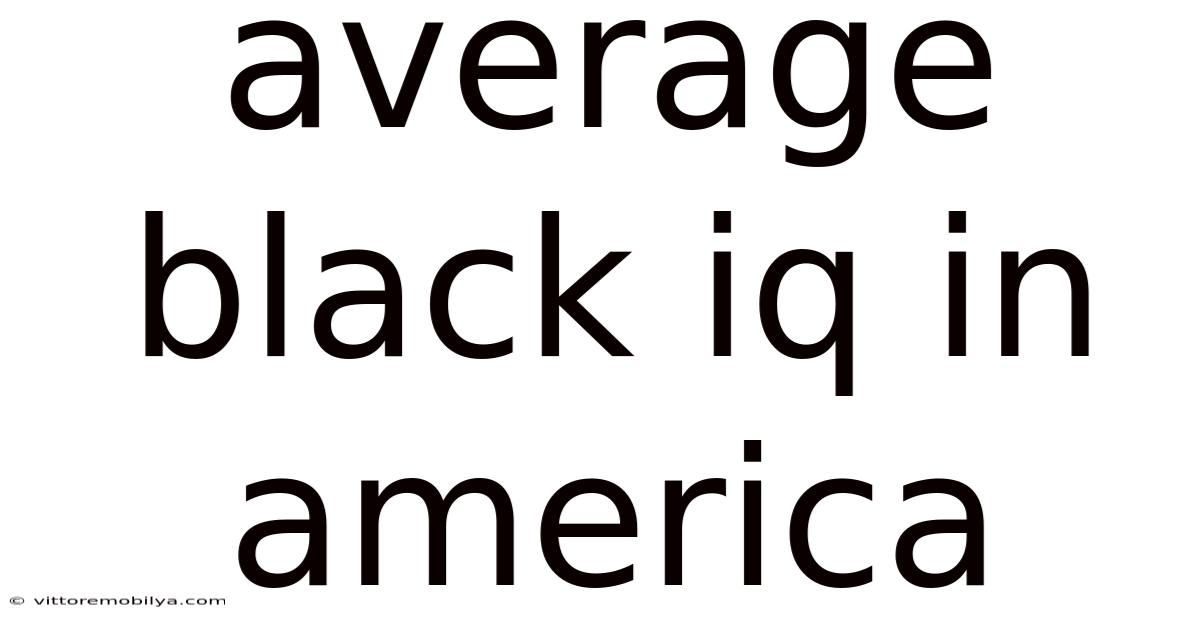 Average Black Iq In America