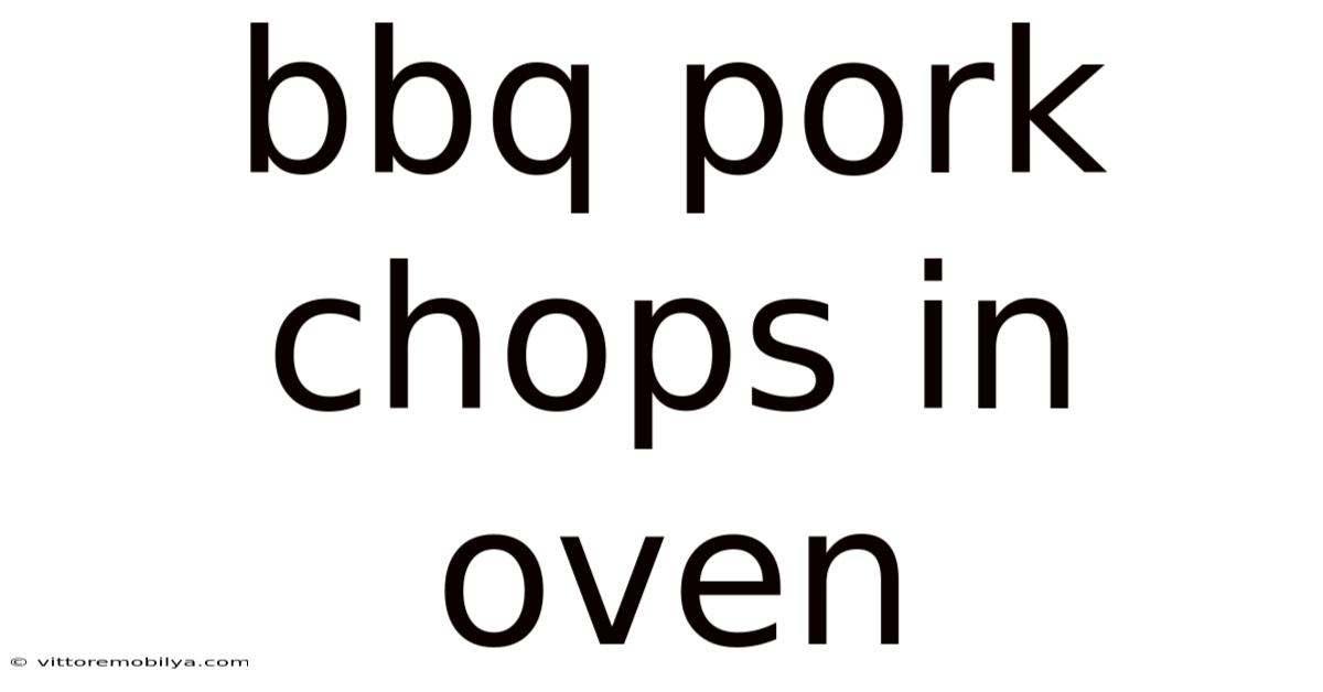 Bbq Pork Chops In Oven