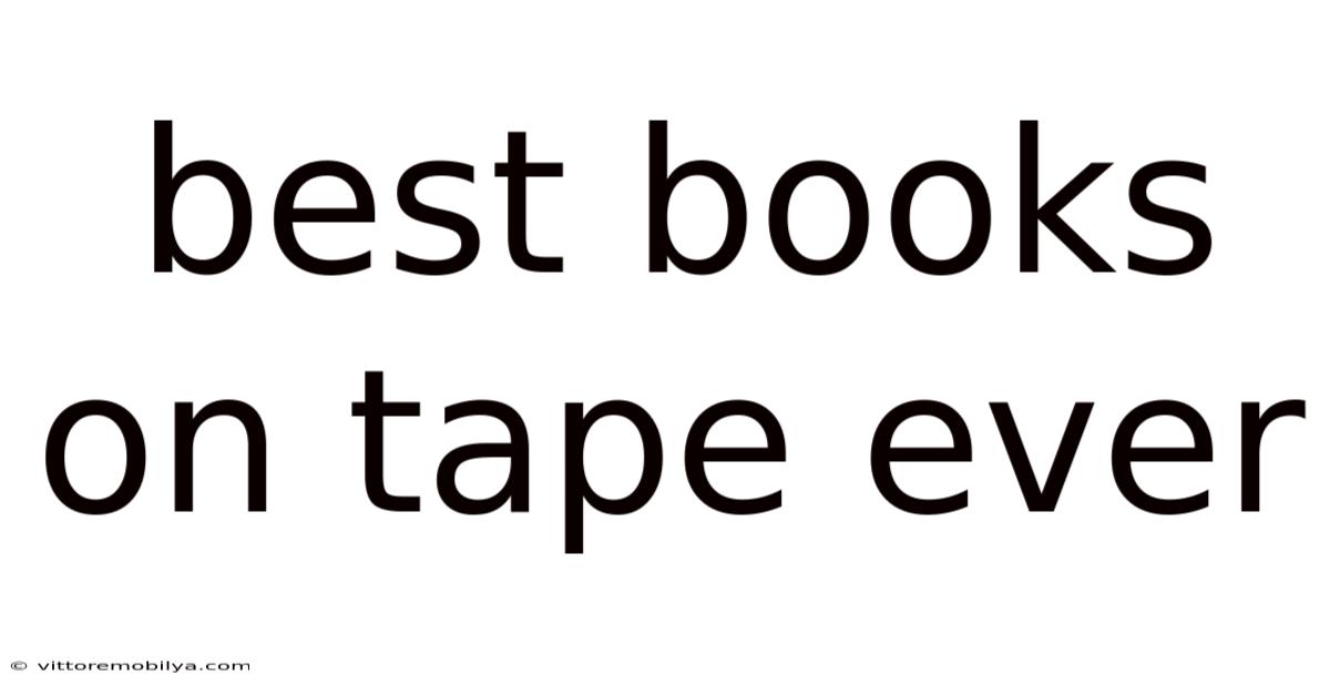 Best Books On Tape Ever
