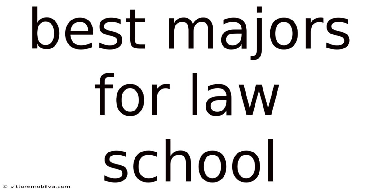Best Majors For Law School