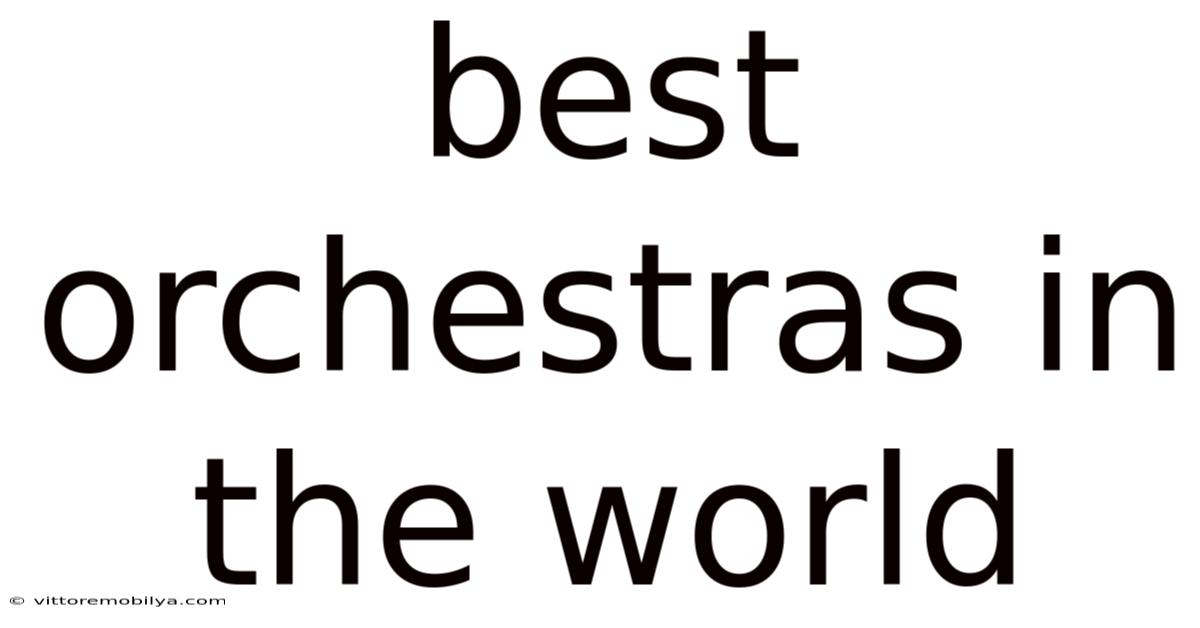 Best Orchestras In The World