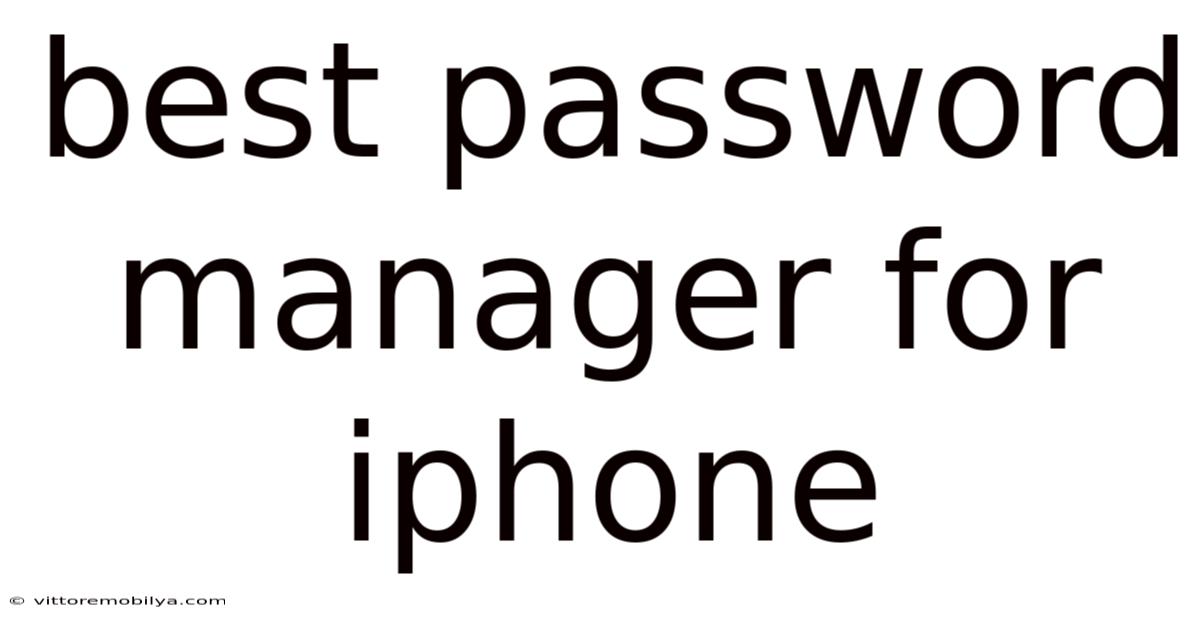 Best Password Manager For Iphone
