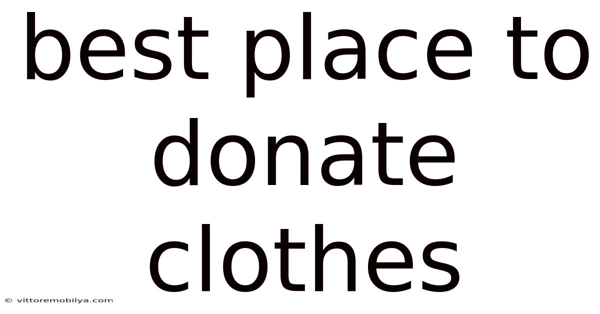 Best Place To Donate Clothes