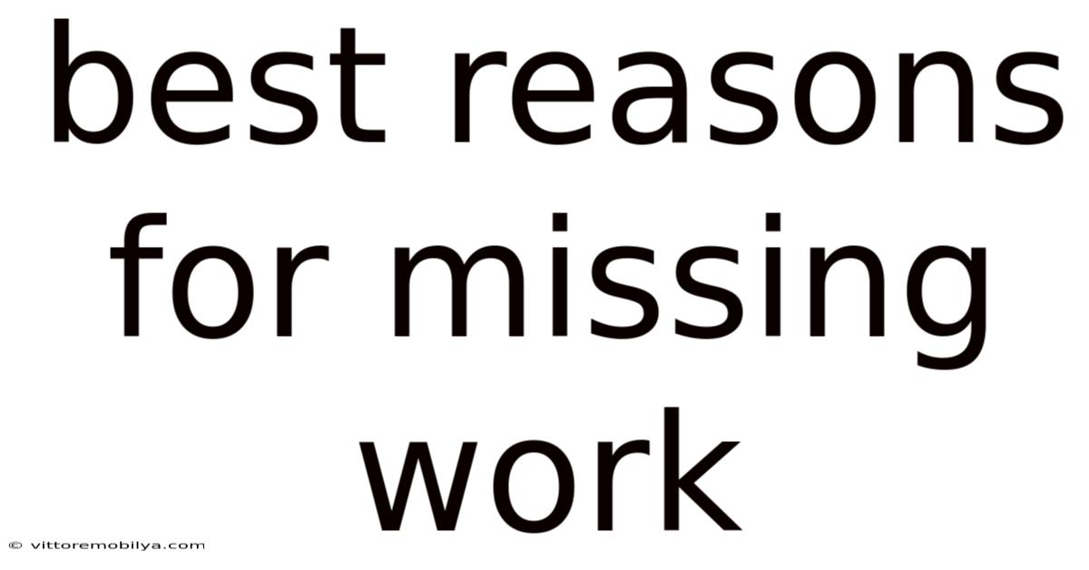 Best Reasons For Missing Work