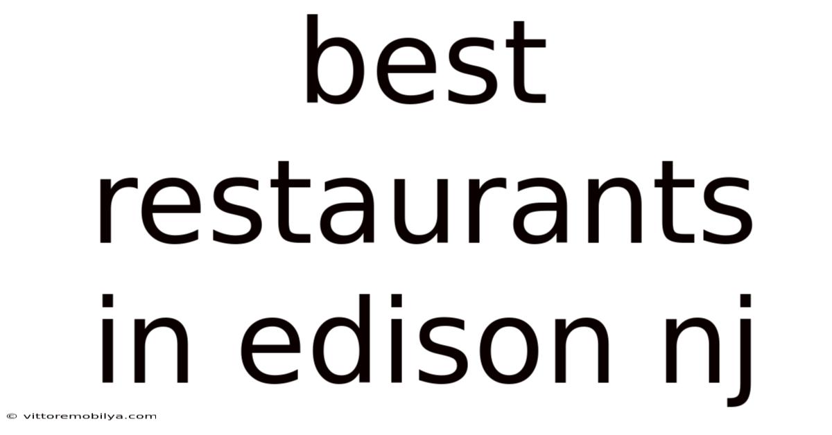 Best Restaurants In Edison Nj