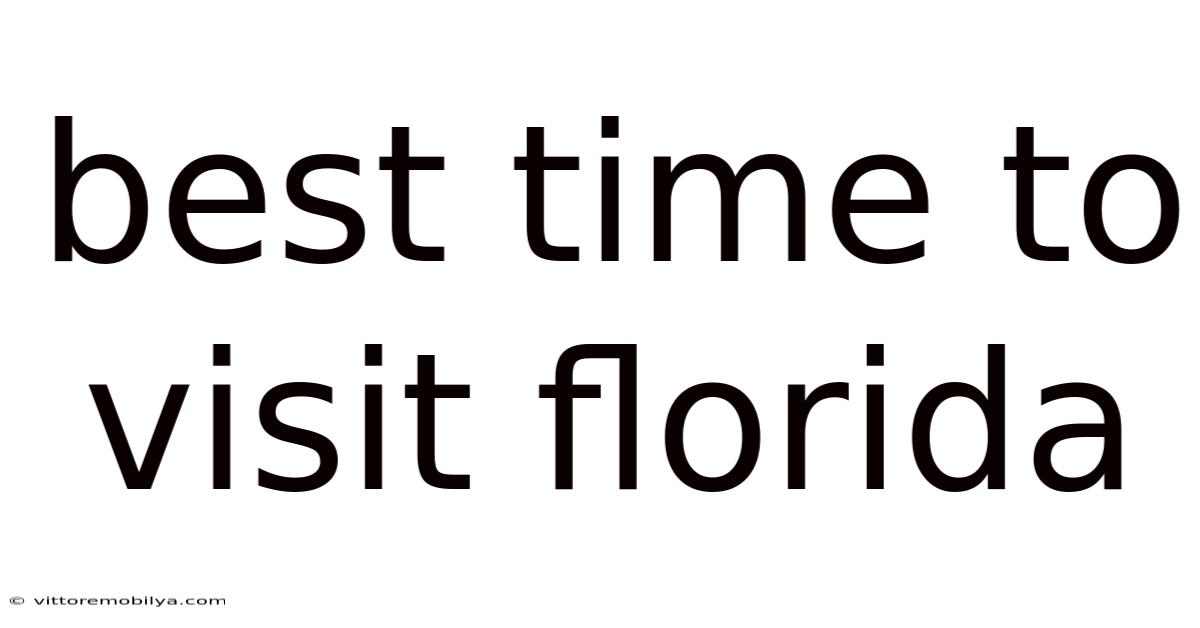 Best Time To Visit Florida