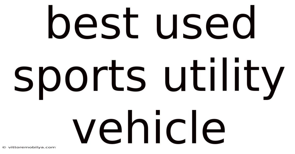 Best Used Sports Utility Vehicle