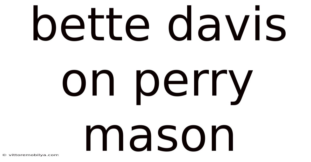 Bette Davis On Perry Mason