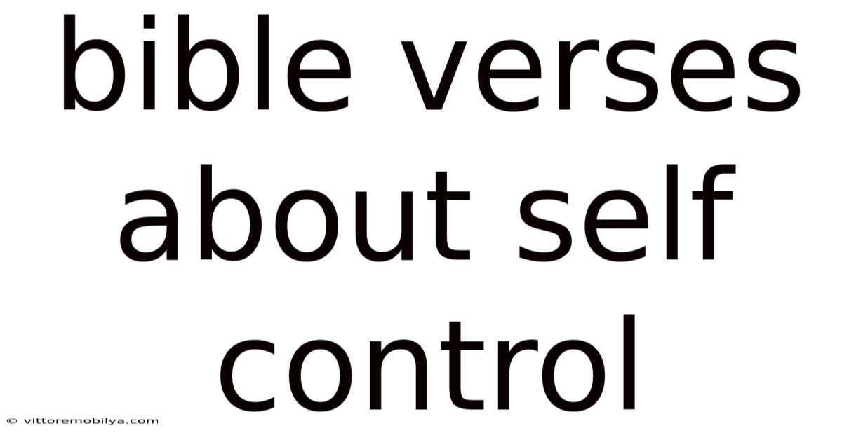 Bible Verses About Self Control