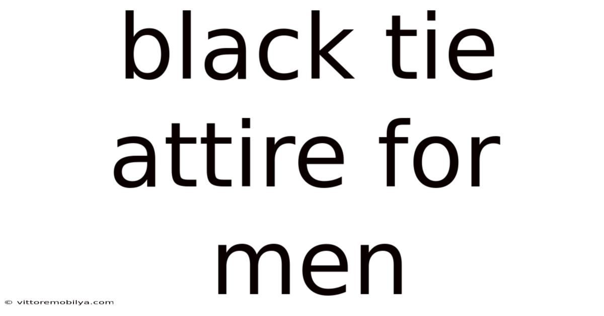 Black Tie Attire For Men