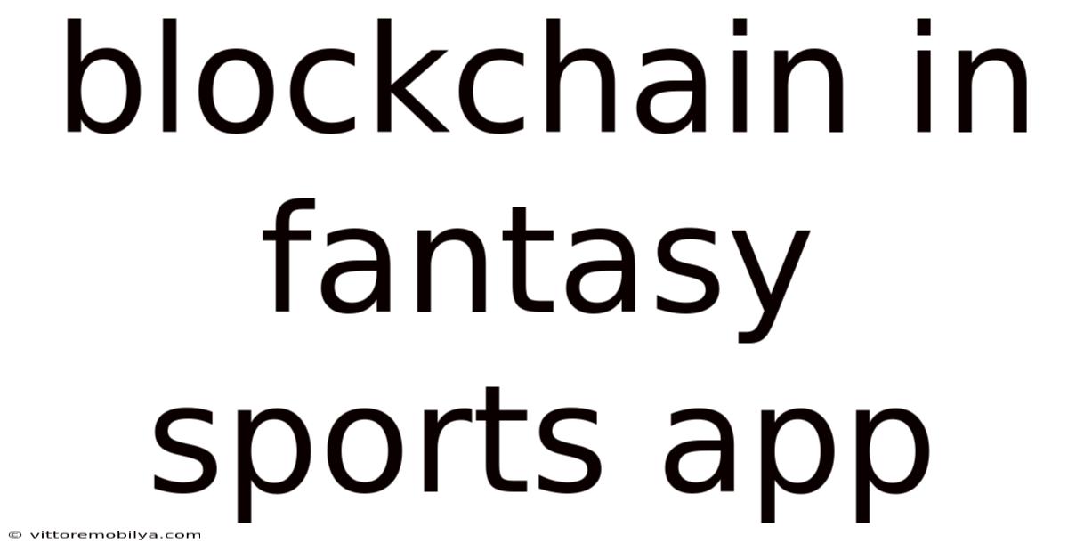 Blockchain In Fantasy Sports App