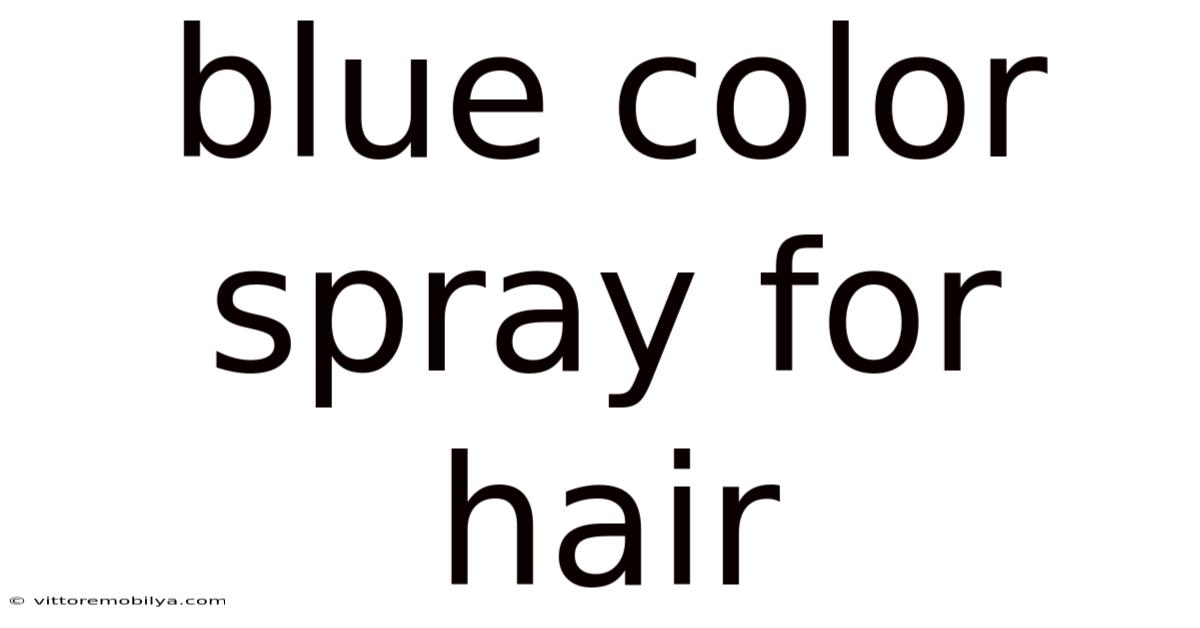 Blue Color Spray For Hair