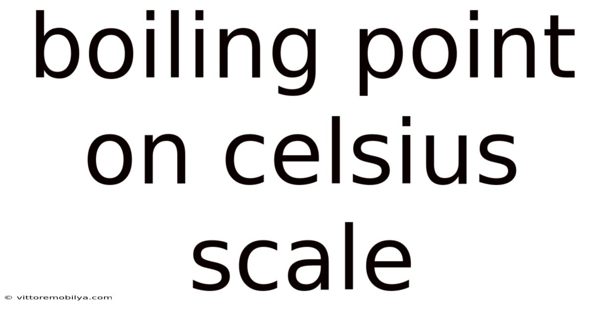 Boiling Point On Celsius Scale