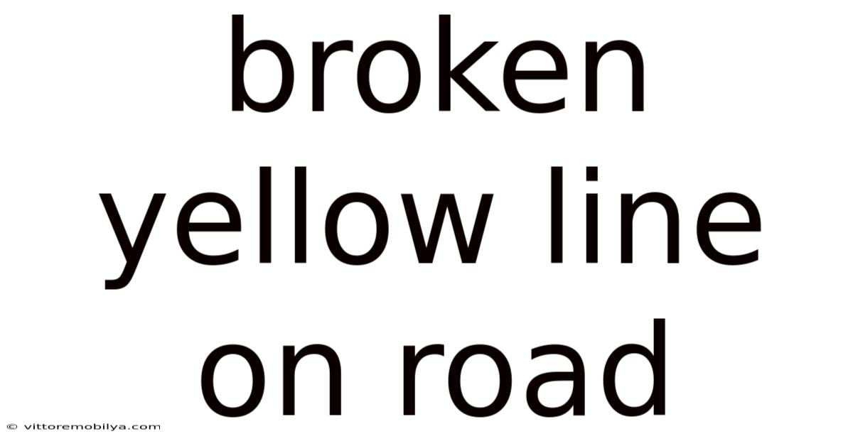 Broken Yellow Line On Road