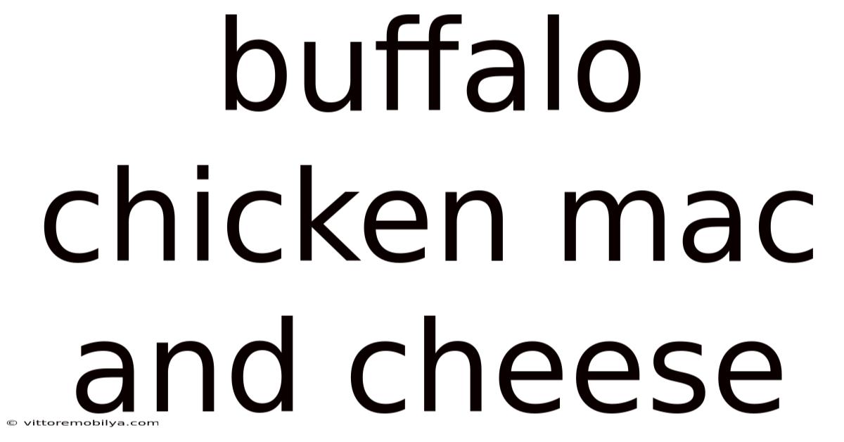 Buffalo Chicken Mac And Cheese