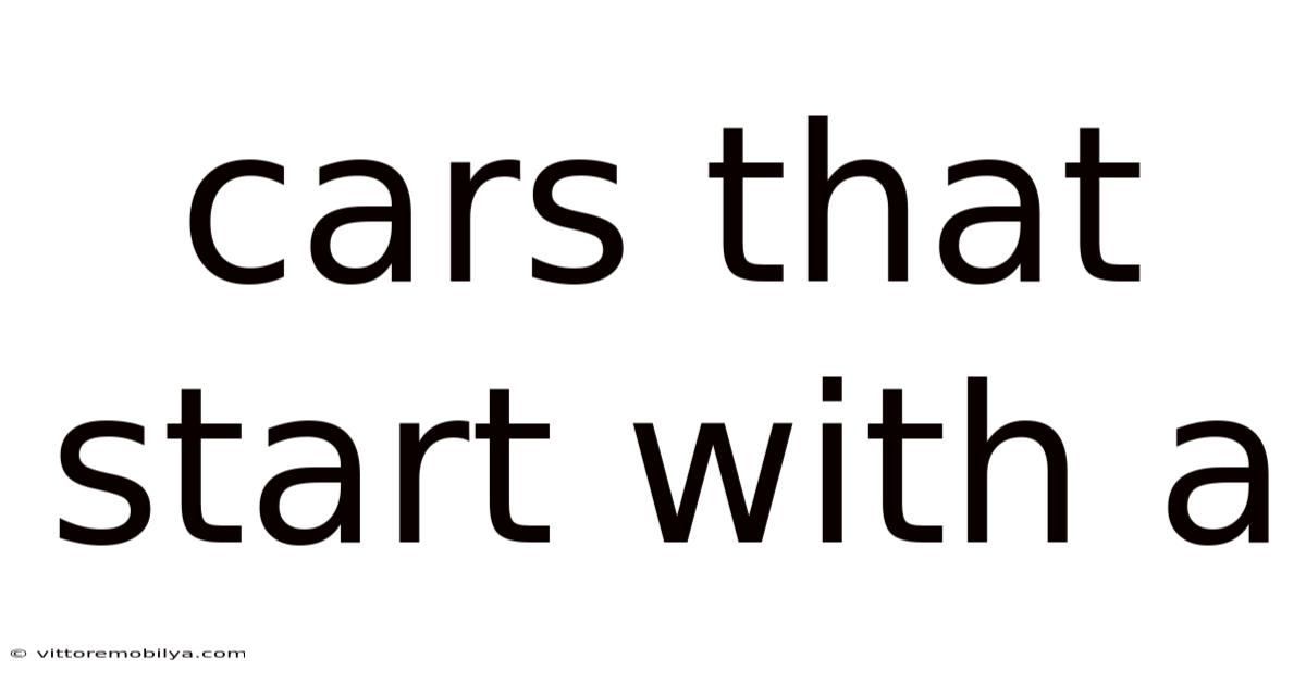 Cars That Start With A