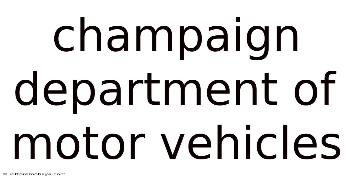 Champaign Department Of Motor Vehicles