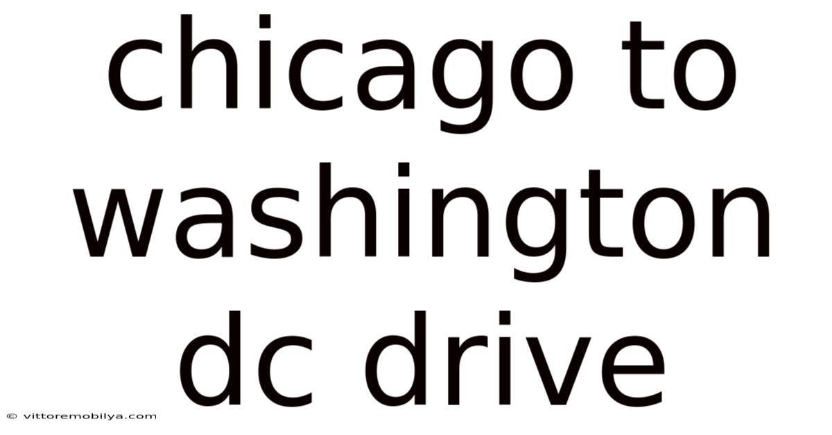 Chicago To Washington Dc Drive