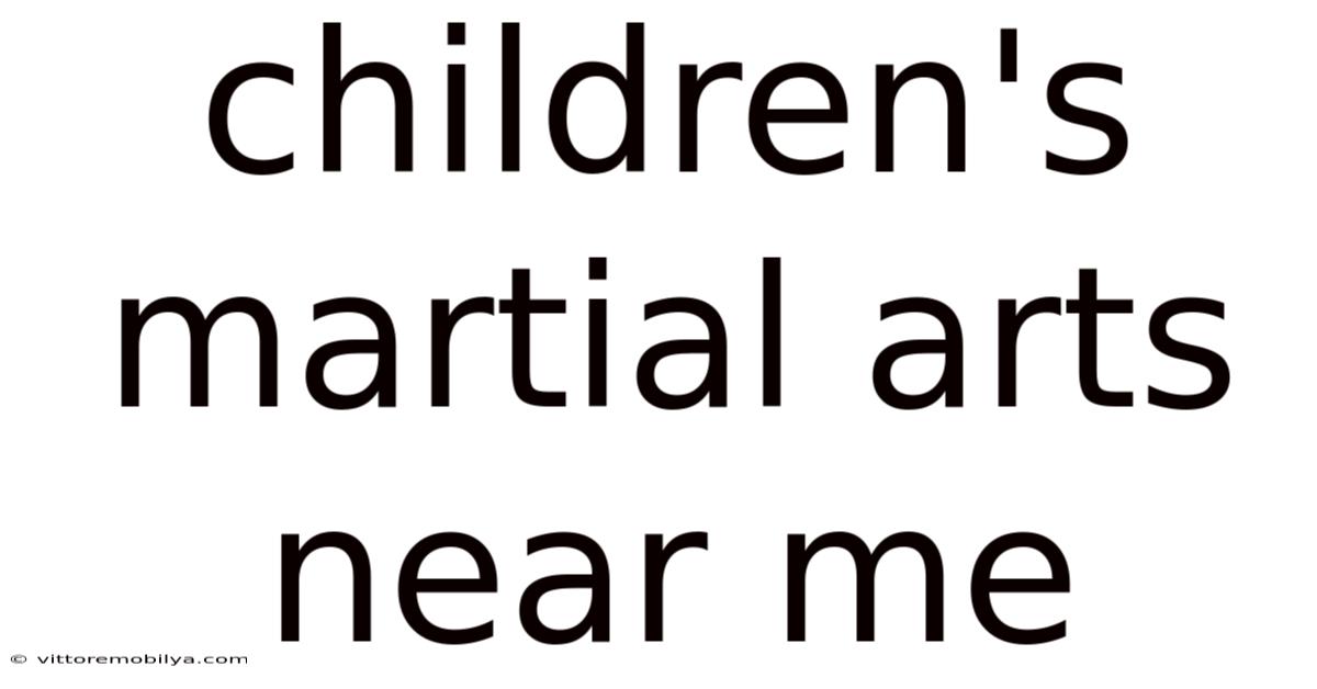 Children's Martial Arts Near Me