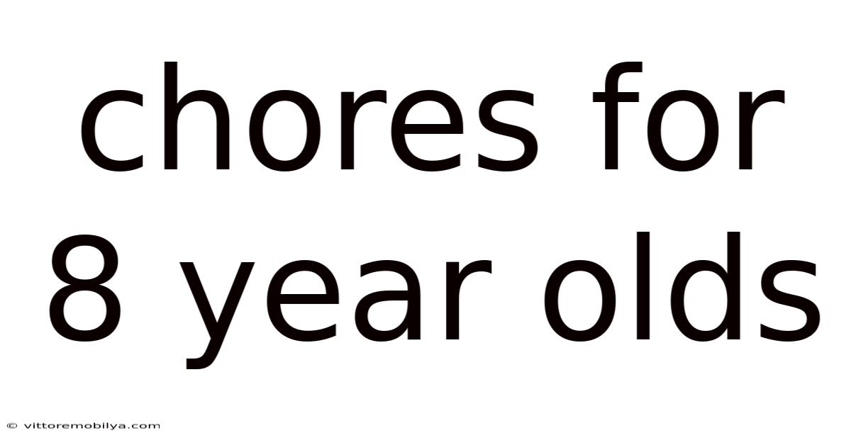 Chores For 8 Year Olds