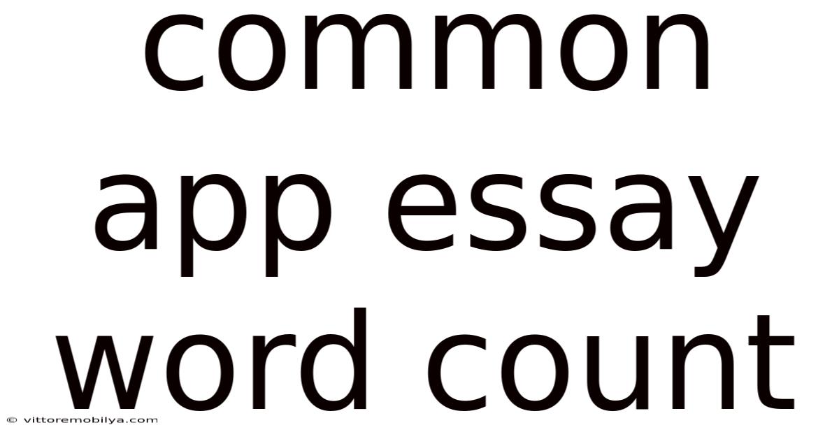 Common App Essay Word Count