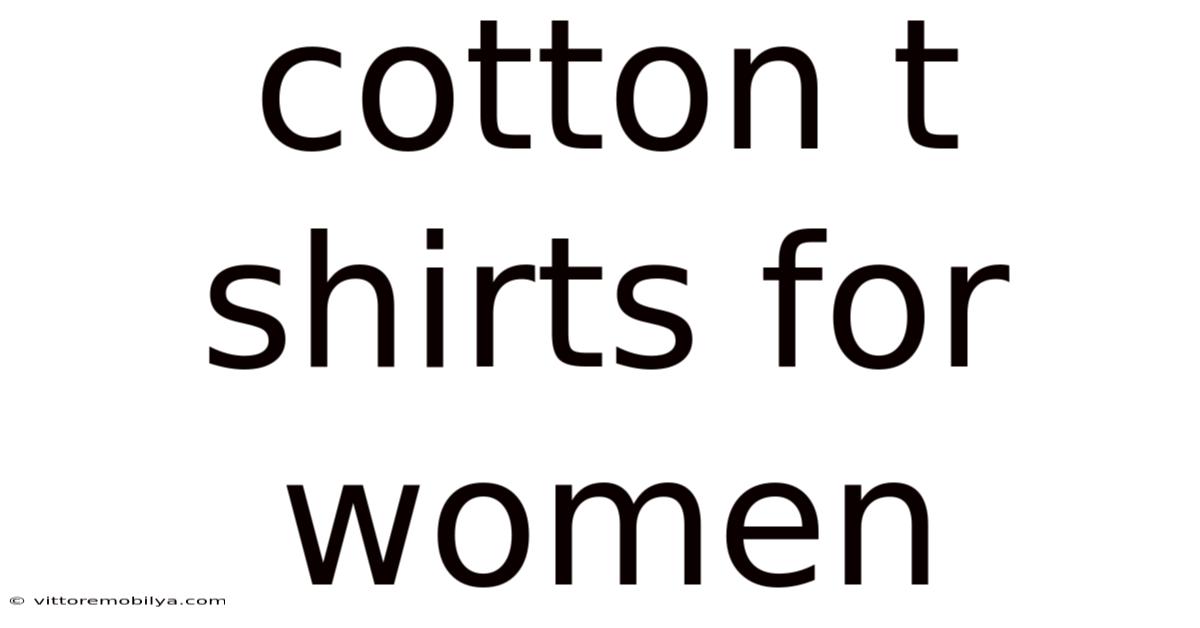 Cotton T Shirts For Women