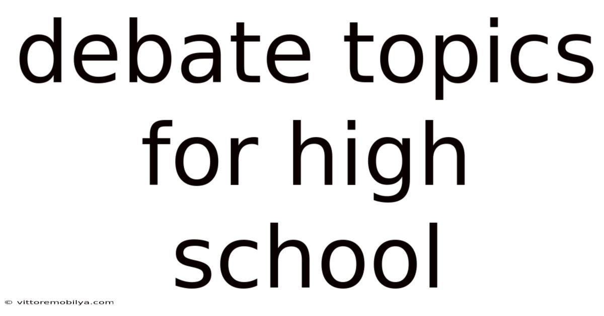Debate Topics For High School