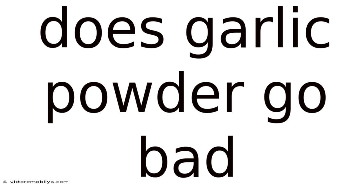 Does Garlic Powder Go Bad