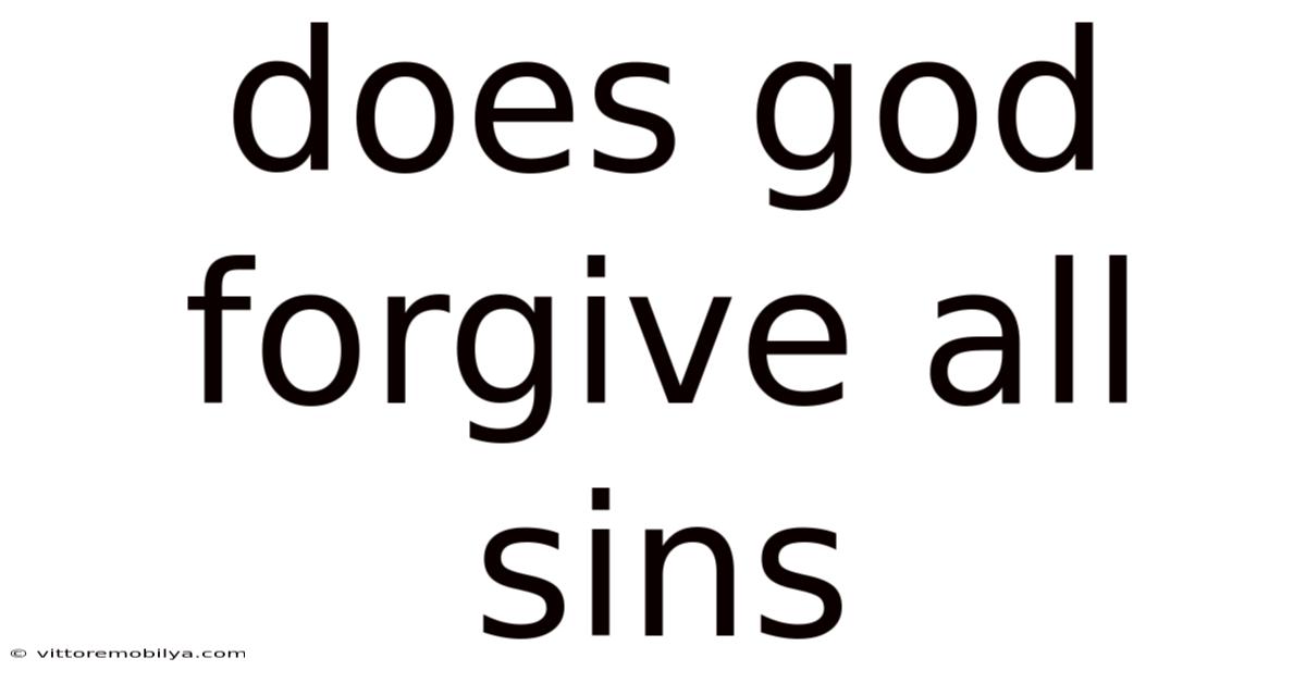 Does God Forgive All Sins