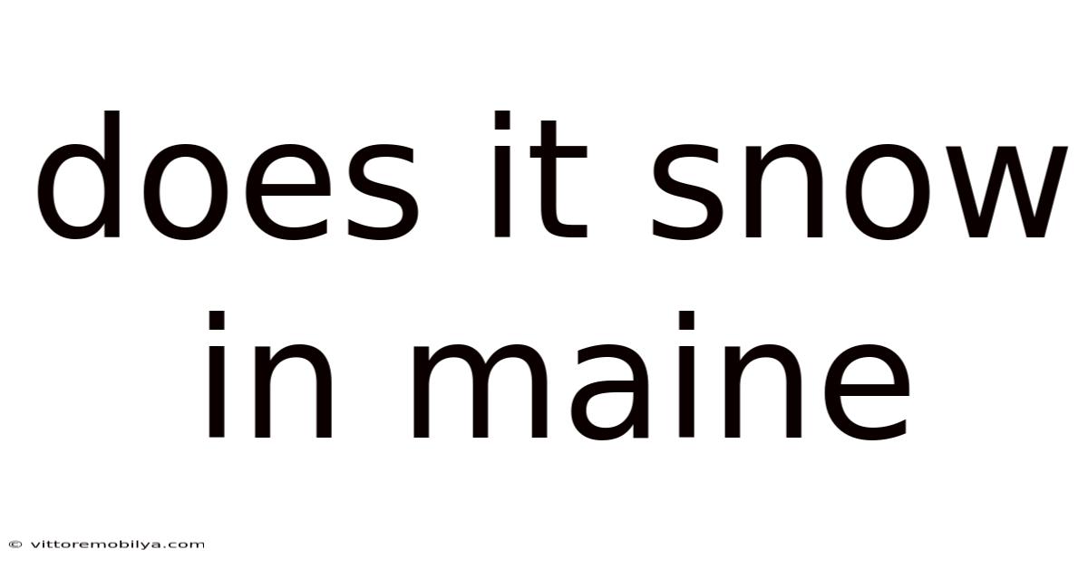Does It Snow In Maine
